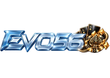 EVO56 เว็บตรง สล็อต คาสิโน กีฬา ฝากถอนไม่มีขั้นต่ำ